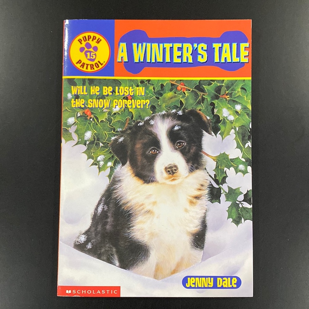 Puppy Patrol #15: A Winter’s Tale by Jenny Dale - Scholastic Paperback Novel